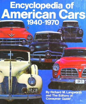 Encyclopedia Of American Cars 1940-1970