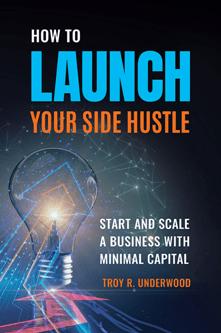 How to Launch Your Side Hustle : Start and Scale a Business with Minimal Capital