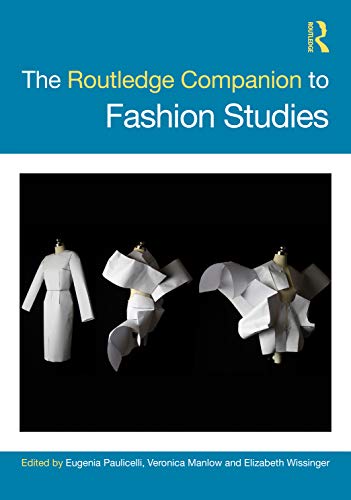 The Routledge Companion to Fashion Studies (Routledge Media and Cultural Studies Companions)