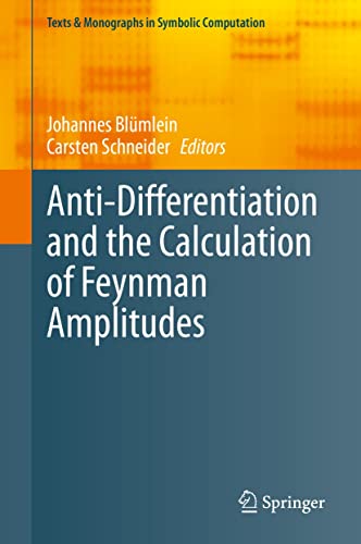 Anti Differentiation and the Calculation of Feynman Amplitudes