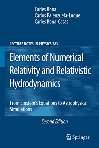 Elements of Numerical Relativity and Relativistic Hydrodynamics by Carles Bona