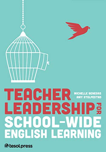 Teacher Leadership for School Wide English Learning
