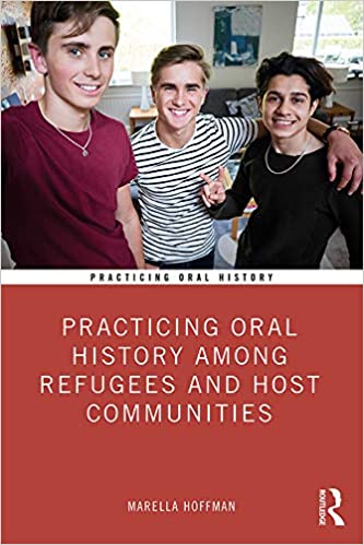 Practicing Oral History Among Refugees and Host Communities