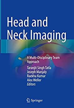 Head and Neck Imaging: A Multi Disciplinary Team Approach