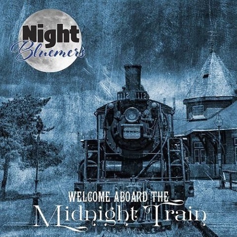 Night Bluemers - Welcome Aboard the Midnight Train (2021)