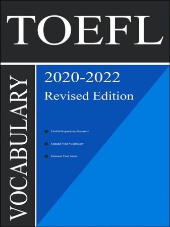 TOEFL Vocabulary 2020 All Words You Should Know to Successfully Complete Speaking and Writing/Essay Parts of TOEFL Test