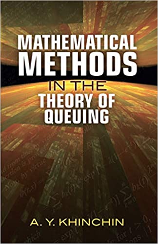 Mathematical Methods in the Theory of Queuing