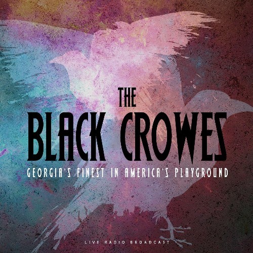 VA | The Black Crowes - Georgia's Finest In America's Playground (live) (2021) MP3