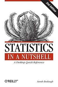 Statistics in a Nutshell: A Desktop Quick Reference, 2nd Edition (EPUB)