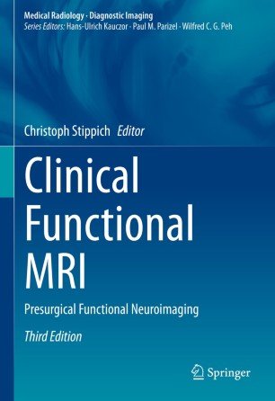 Clinical Functional MRI: Presurgical Functional Neuroimaging, 3rd Edition