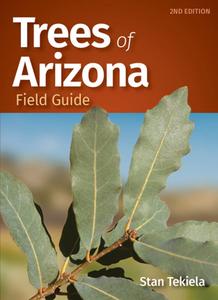 Trees of Arizona Field Guide (Tree Identification Guides)