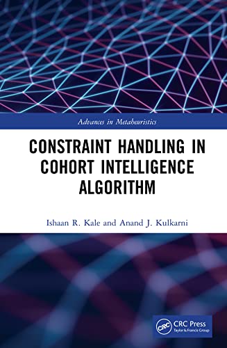 Constraint Handling in Cohort Intelligence Algorithm (Advances in Metaheuristics)