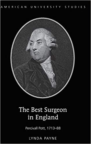 The Best Surgeon in England: Percivall Pott, 1713-88