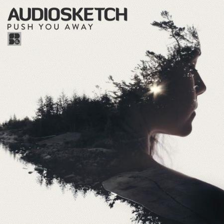 AudioSketch - Push You Away (2021)