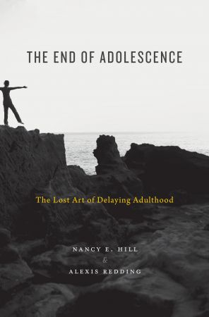 The End of Adolescence: The Lost Art of Delaying Adulthood (True EPUB)