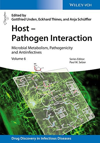 Host Pathogen Interaction: Microbial Metabolism, Pathogenicity and Antiinfectives (EPUB) Host Pathogen Interaction: Microbial Metabolism, Pathogenicity and Antiinfectives (EPUB)