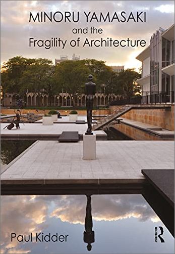 Minoru Yamasaki and the Fragility of Architecture (True EPUB)