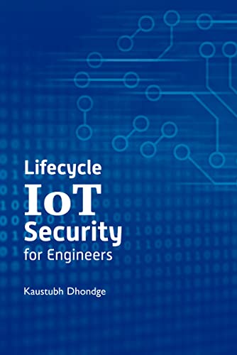 Lifecycle IoT Security for Engineers