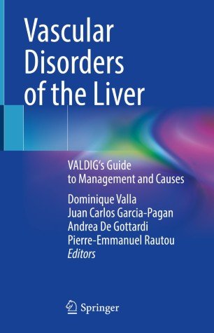 Vascular Disorders of the Liver: VALDIG's Guide to Management and Causes