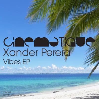 VA - Xander Perera - Vibes EP (2021) (MP3)