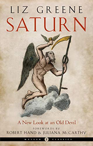 Saturn: A New Look at an Old Devil (Weiser Classics Series)