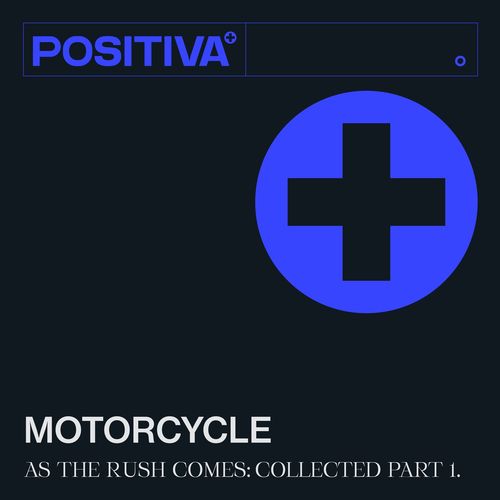 Motorcycle - As The Rush Comes (Collected Part 1) (2021)