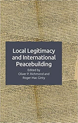 Local Legitimacy and International Peacebuilding