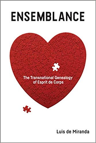 Ensemblance: The Transnational Genealogy of Esprit de Corps
