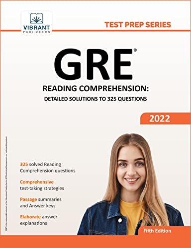 GRE Reading Comprehension: Detailed Solutions to 325 Questions, 5th Edition