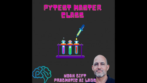 Pragmatic AI - Pytest Master Class