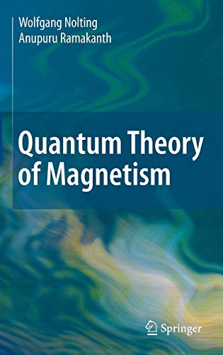 Quantum Theory of Magnetism by Wolfgang Nolting