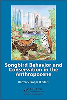 Songbird Behavior: Implications for Conservation and Management in the Anthropocene