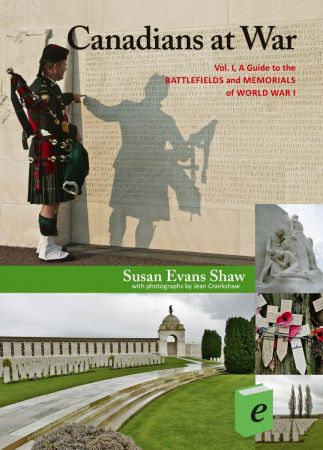 Canadians At War: A Guide to the Battlefields of World War I