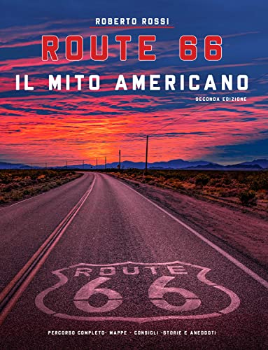 Route 66 il Mito Americano: Seconda edizione