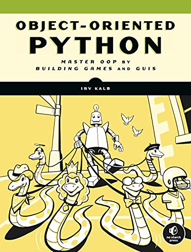 Object Oriented Python: Master OOP by Building Games and GUIs (True PDF, EPUB, MOBI)