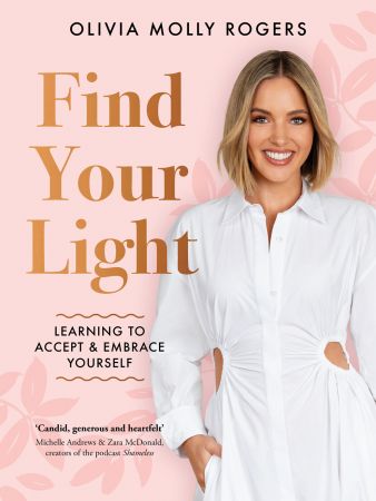 Find Your Light: Learning to Accept and Embrace Yourself