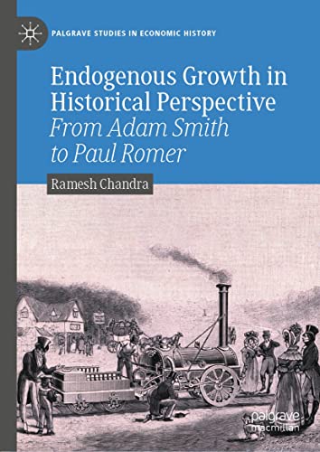 Endogenous Growth in Historical Perspective: From Adam Smith to Paul Romer