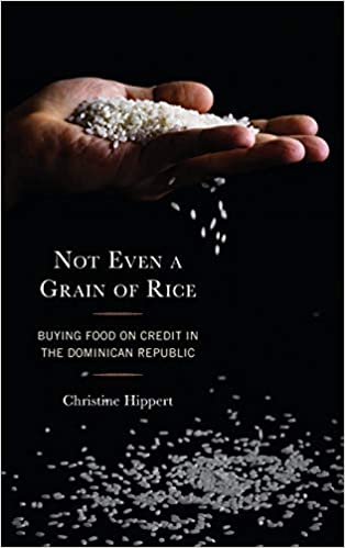 Not Even a Grain of Rice: Buying Food on Credit in the Dominican Republic