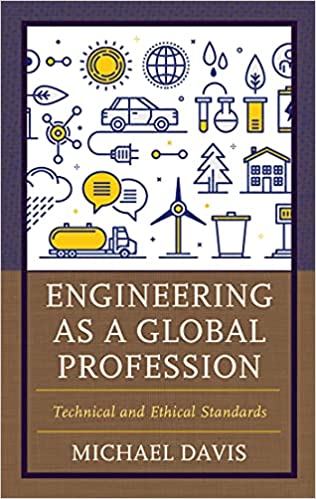 Engineering as a Global Profession: Technical and Ethical Standards