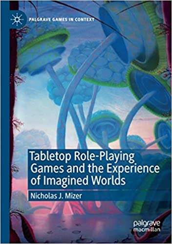 Tabletop Role Playing Games and the Experience of Imagined Worlds