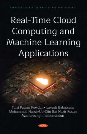 Real Time Cloud Computing and Machine Learning Applications