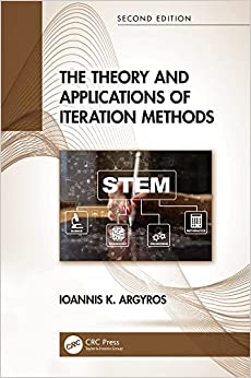 The Theory and Applications of Iteration Methods, 2nd Edition