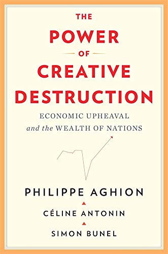 The Power of Creative Destruction: Economic Upheaval and the Wealth of Nations (True EPUB)