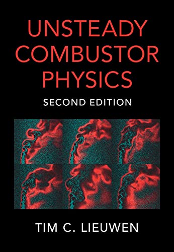Unsteady Combustor Physics, 2nd Edition
