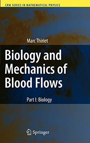 Biology and Mechanics of Blood Flows Part I: Biology