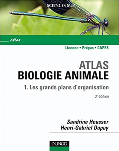 Atlas de biologie animale   Tome 1   3ème édition   Les grands plans d'organisation