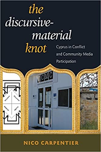 The Discursive Material Knot: Cyprus in Conflict and Community Media Participation