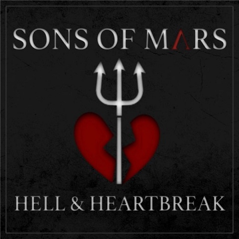 Sons Of Mars - Hell & Heartbreak (2021)