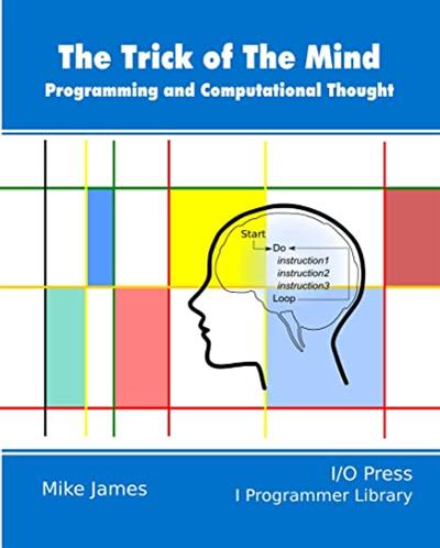 The Trick Of The Mind: Programming and Computational Thought