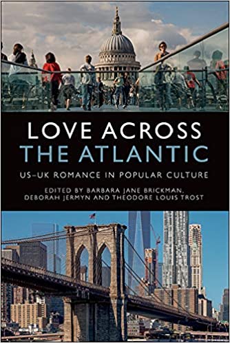 Love Across the Atlantic: US UK Romance in Popular Culture